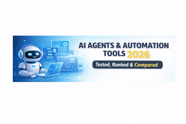 AI Agents & Automation Tools 2026 — The Ultimate Guide